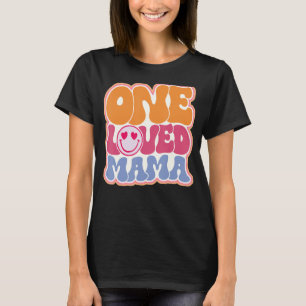 One Loved Mama Mum Happy Vday Valentines Day T-Shirt