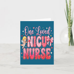 One Loved Nicu Nurse Valentines Day Shirt Nurses H Card