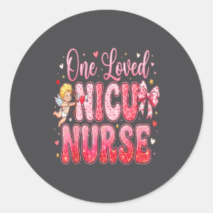 One Loved Nicu Nurse Valentines Day Shirt Nurses H Classic Round Sticker
