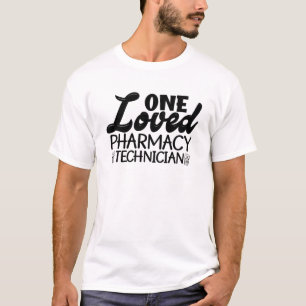 One Loved Pharmacy Technician Pharmacist Medicine T-Shirt