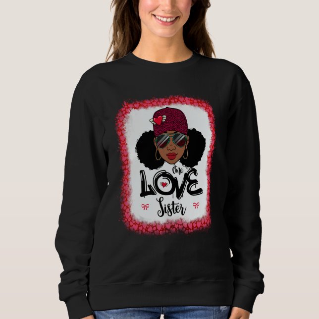 One Loved Sister Black Mom African American Women  Sweatshirt (Front)
