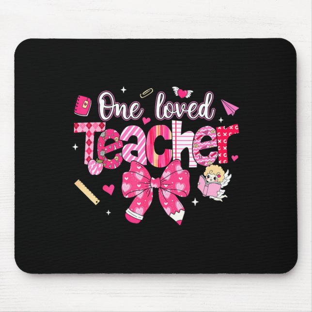 One Loved Teacher Coquette Bow Pencil Valentine Gi Mouse Pad (Front)