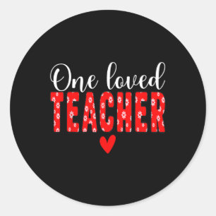 One Loved Teacher Flower Happy Valentines Day Funn Classic Round Sticker