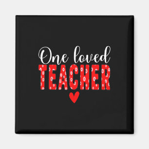 One Loved Teacher Flower Happy Valentines Day Funn Magnet