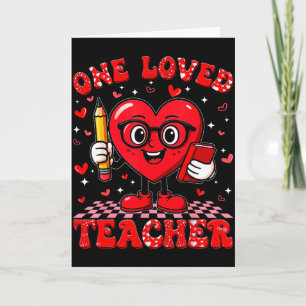 One Loved Teacher Heart Cute Valentine Girl Women  Card