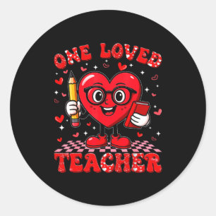 One Loved Teacher Heart Cute Valentine Girl Women Classic Round Sticker