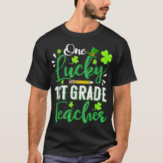 One Lucky 1st Grade Teacher Pencil Shamrock St Pat T-Shirt