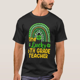 One Lucky 6Th Grade Teacher Rainbow Shamrock St Pa T-Shirt