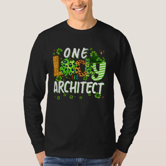 One Lucky Architect Shamrock St Patricks Day Tees  (Front)