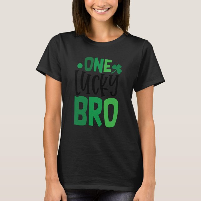 One Lucky Bro C Shamrock Irish Ireland T-Shirt (Front)