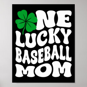 One Lucky Bysebyll Mum Sports Mother St Patrick's Poster