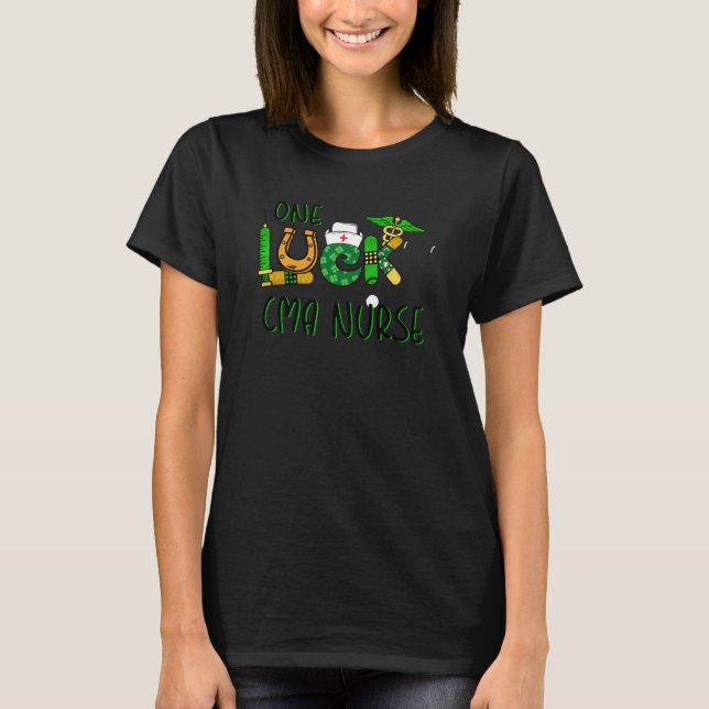 One Lucky CMA Nurse Shamrock Stethoscope St Patric T-Shirt (Front)