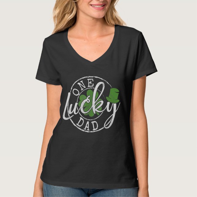 One Lucky Dad  Daddy Dada St Patrick's Day Father  T-Shirt (Front)