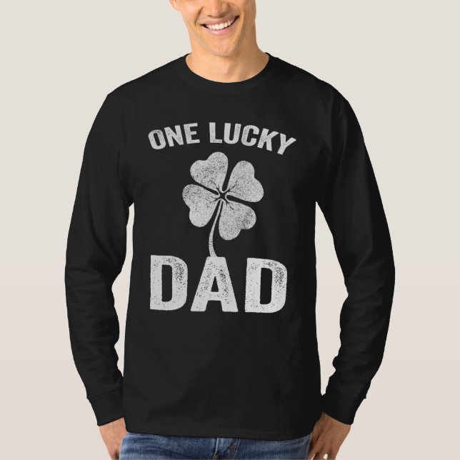 One Lucky Dad Funny Father Irish C St Patrick's Da T-Shirt (Front)