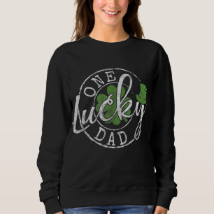 One Lucky Dad Funny Father Irish Clovers St Patric Sweatshirt
