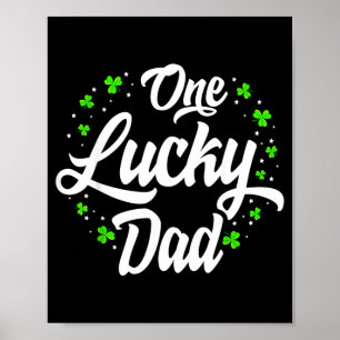 One Lucky Dad Shirt St Patricks Day Irish Mens Poster