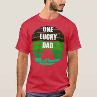 one lucky dad T-Shirt