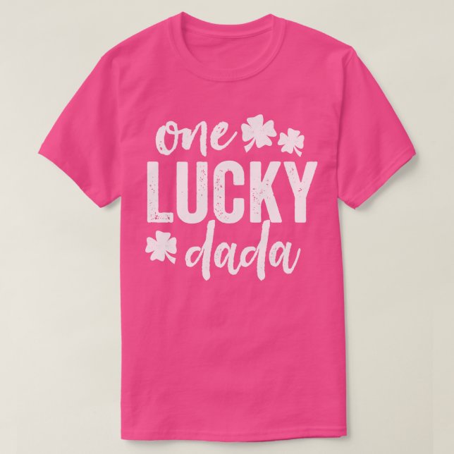 One Lucky Dada T-Shirt (Design Front)