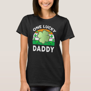 One Lucky Daddy Funny St Patricks Day Outfit Iris T-Shirt
