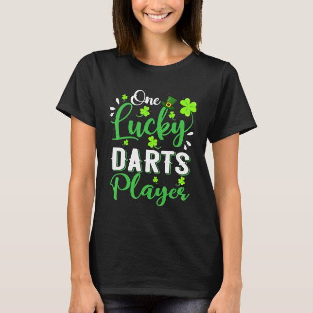One Lucky Darts Player Shamrock Leprechaun Hat Pat T-Shirt (Front)