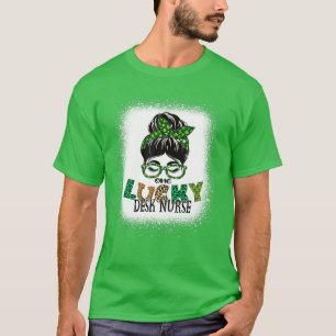 One Lucky Desk Nurse Bleached Messy Bun St Patrick T-Shirt