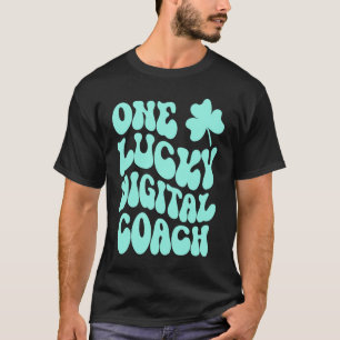 One Lucky Digital Coach St Patrick's Day Teacher G T-Shirt