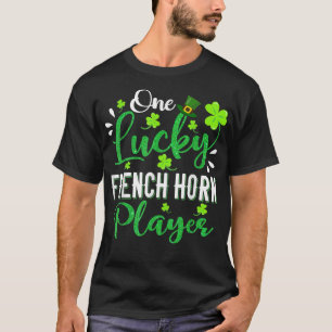 One Lucky French Horn Player Shamrock Hat St Patri T-Shirt