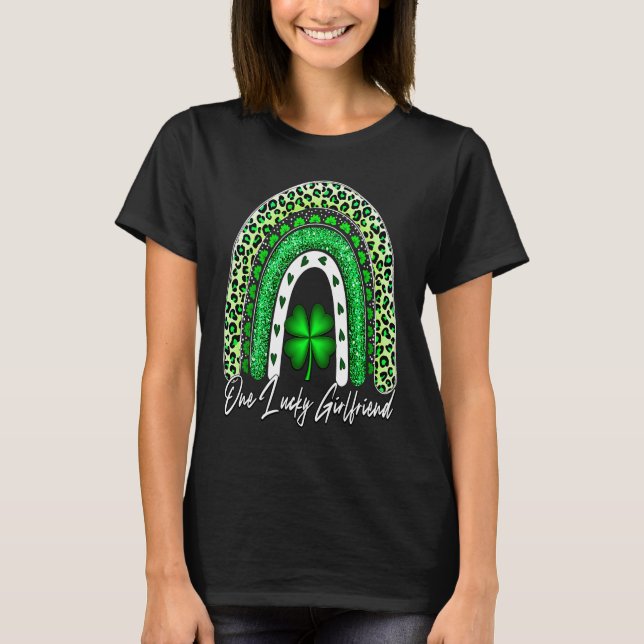One Lucky Girlfriend Matching Family St Patricks D T-Shirt (Front)