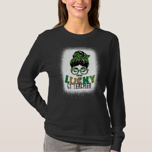 One Lucky Gt Teacher Bleached Messy Bun St Patrick T-Shirt