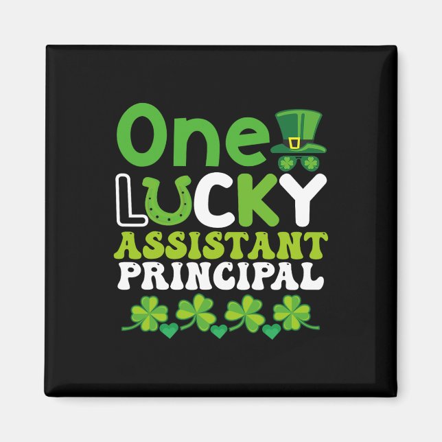 One Lucky Istant Principal St Patricks Day  Magnet (Front)