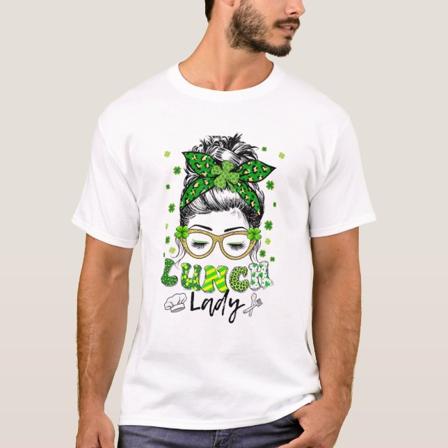 One Lucky Lunch Lady Shamrock Messy Bun Funny St P T-Shirt (Front)