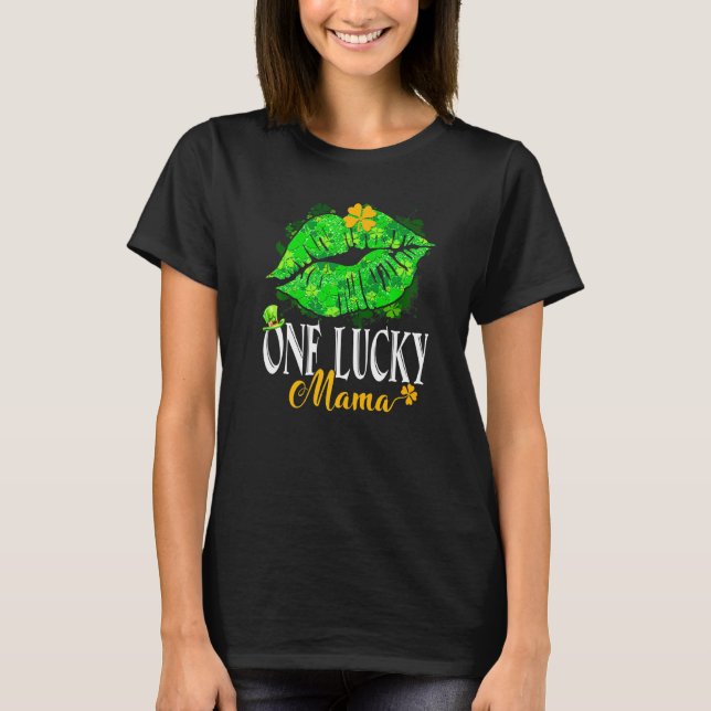 One Lucky Mama Cute Lip Irish C  Funny St Patrick  T-Shirt (Front)