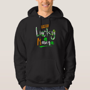 One Lucky Mama Funny Irish Lucky Clover Cute Patri Hoodie