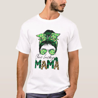 One Lucky Mama Messy Bun Hair Life Saint Patrick's T-Shirt