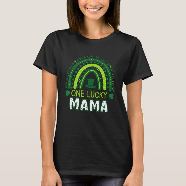One Lucky Mama Rainbow Saint Patricku2019s Day Iri T-Shirt (Front)