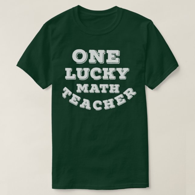 One Lucky Math Teacher Cute  T-Shirt (Design Front)