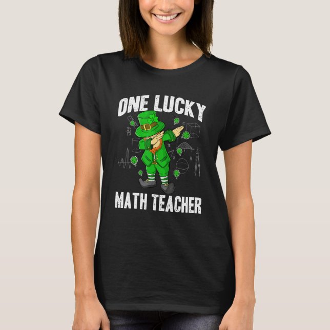 One Lucky Math Teacher St Patricks Day Dabbing Lep T-Shirt (Front)