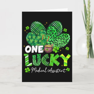 One Lucky Medical Istant St Patrick's Day Shamrock Card