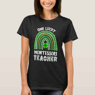 One Lucky Montessori Teacher Rainbow St Patricku20 T-Shirt