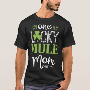One Lucky Mule Horse Mum Irish Horseback Riding T-Shirt