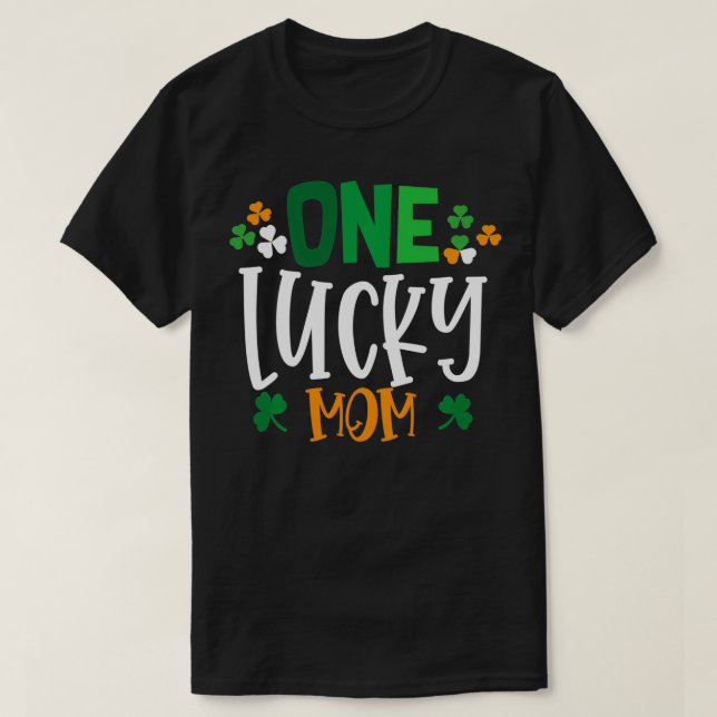 One Lucky Mum Irish Family Matching Saint Patricks T-Shirt (Design Front)