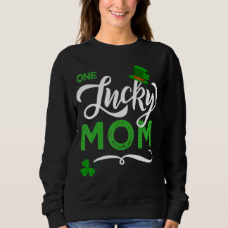 One Lucky Mum St  Patrick S Day Mum 2 Sweatshirt