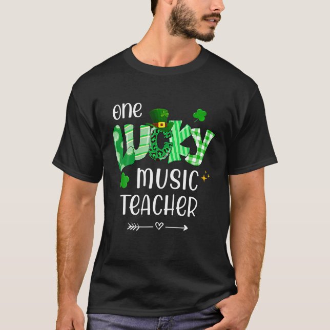 One Lucky Music Teacher Gifts Music Teacher St Pat T-Shirt (Front)