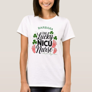 One Lucky NICU Nurse - Custom St. Patrick’s Day T-Shirt