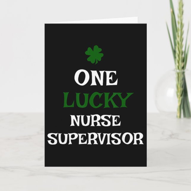 One Lucky Nurse Supervisor St. Patrick's Day Funny Card (Front)
