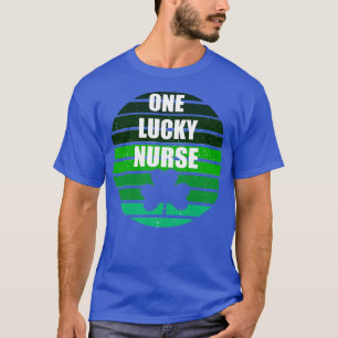 one lucky nurse T-Shirt