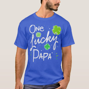 One Lucky Papa Father's Day St Patrick's T-Shirt