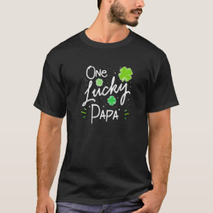 One Lucky Papa Father's Day St Patrick's T-Shirt