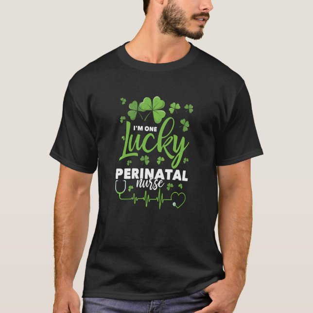 One Lucky Perinatal Nurse Shamrock Stethoscope St  T-Shirt (Front)