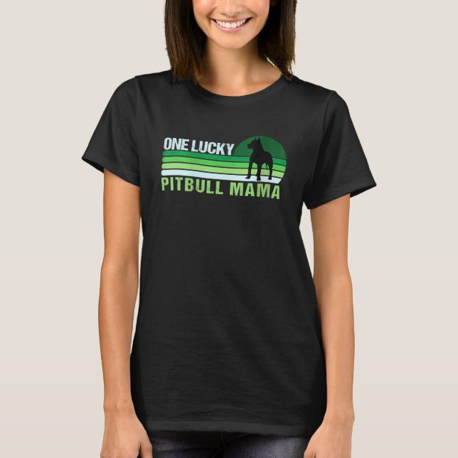 One Lucky Pitbull Mama Funny St Patrick's Day Pitb T-Shirt (Front)